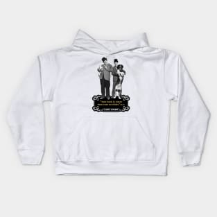 Laurel & Hardy Quotes: "You're Bark Is Worse Than Your Over-Bite" Kids Hoodie